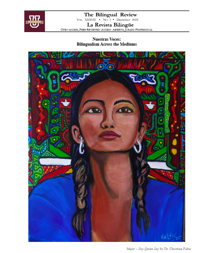 					View Vol. 37 No. 3 (2025): Nuestras Voces: Bilingualism Across the Mediums
				